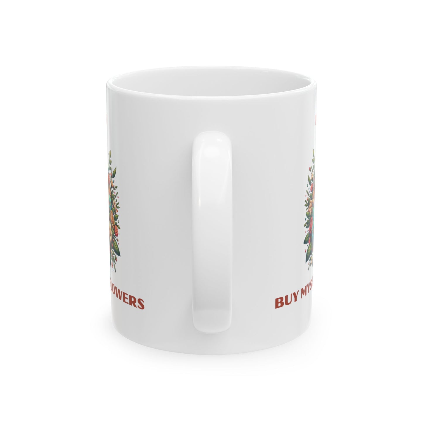 I Can Buy Myself Flowers Mug
