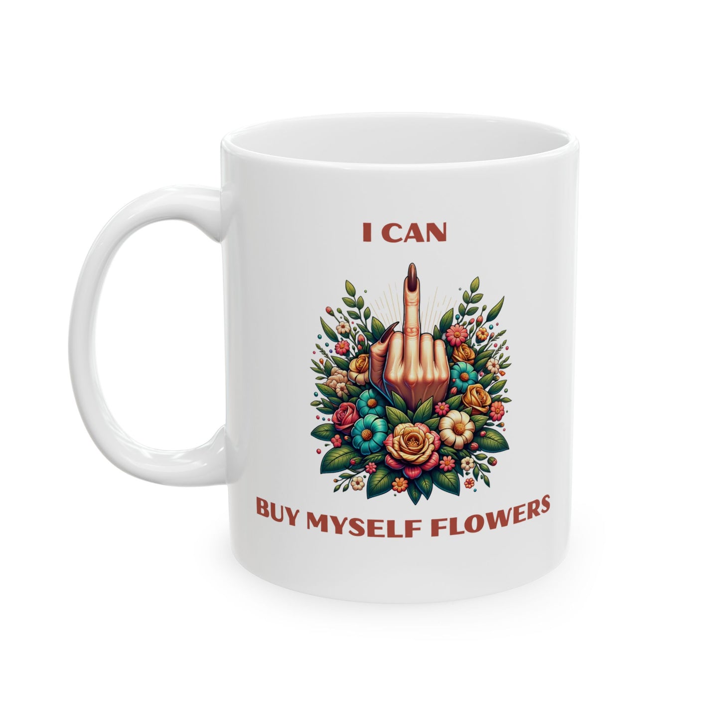 I Can Buy Myself Flowers Mug