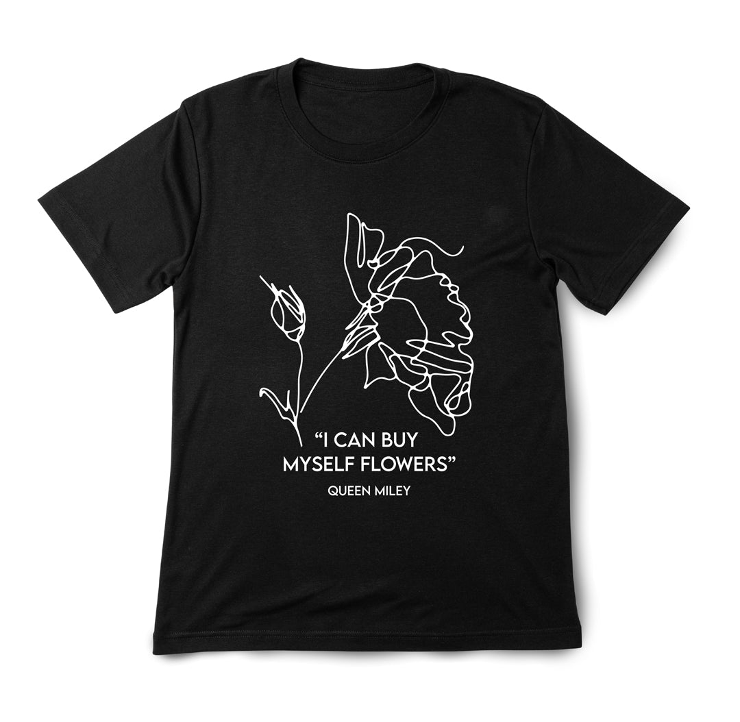 I Can Buy Myself Flowers T Shirt